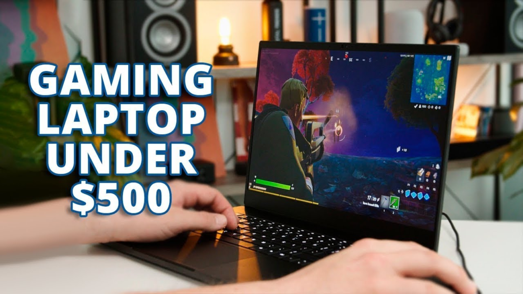 good gaming laptops under $500